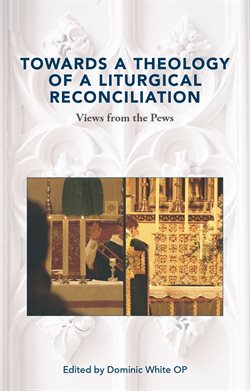 Towards a theology of Liturgical Reconciliation